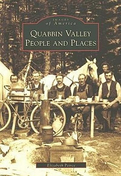 Quabbin Valley: People and Places