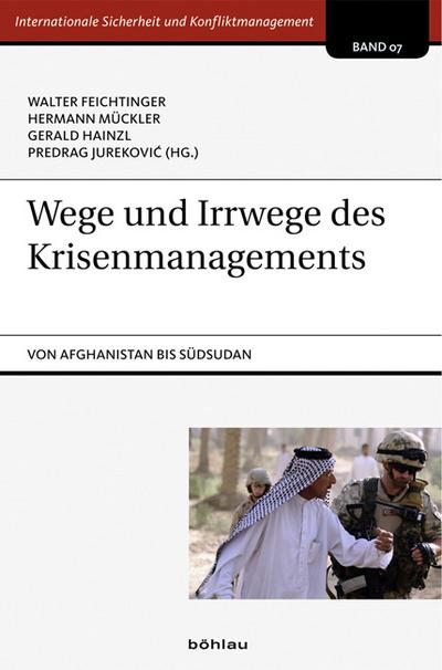Wege und Irrwege des Krisenmanagements