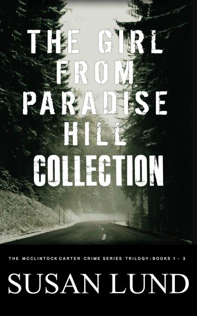 The Girl From Paradise Hill Collection (The McClintock-Carter Crime Thriller Trilogy)