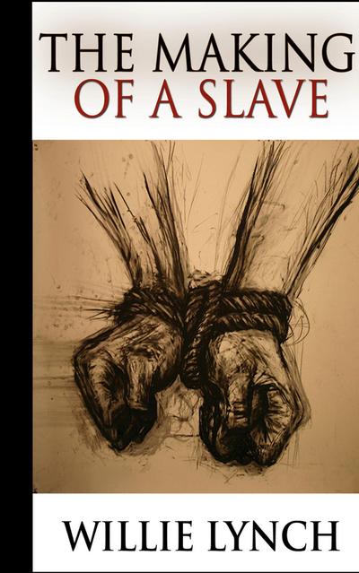The Making of a Slave