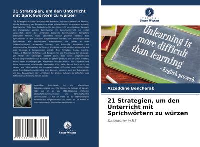 21 Strategien, um den Unterricht mit Sprichwörtern zu würzen