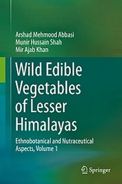 Wild Edible Vegetables of Lesser Himalayas