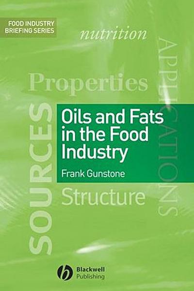 Oils and Fats in the Food Industry