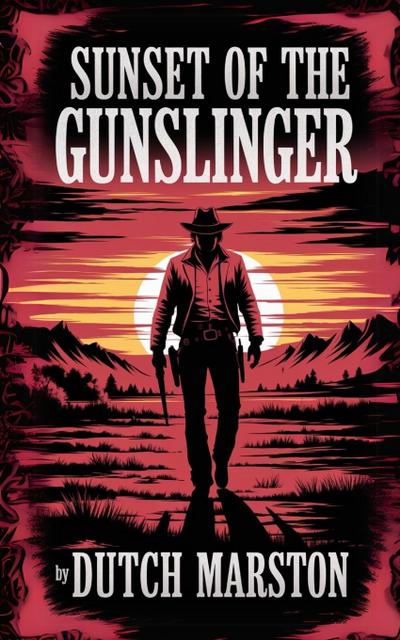 Sunset of the Gunslinger