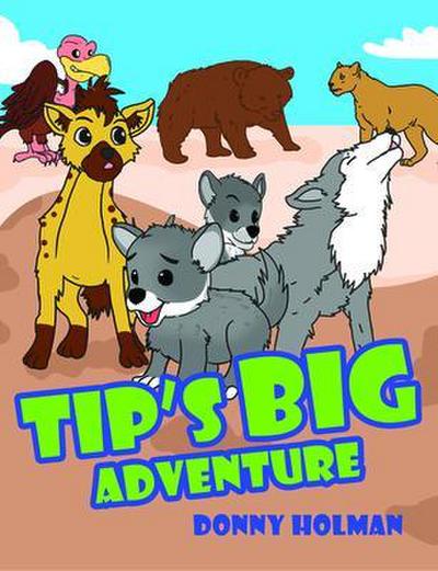 Tip’s Big Adventure