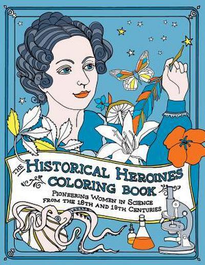 The Historical Heroines Coloring Book