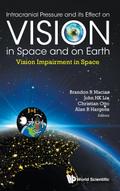 INTRACRAN PRESSURE & ITS EFFECT ON VISION IN SPACE & ON EART