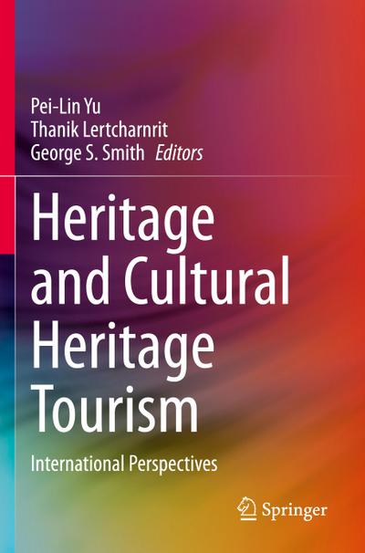 Heritage and Cultural Heritage Tourism