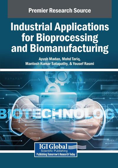 Industrial Applications for Bioprocessing and Biomanufacturing