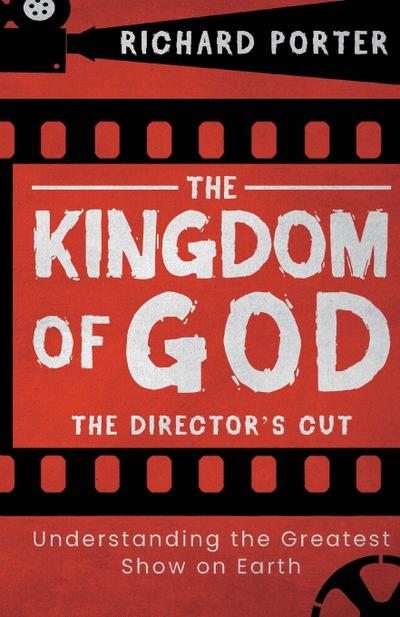 The Kingdom of God - The Director’s Cut