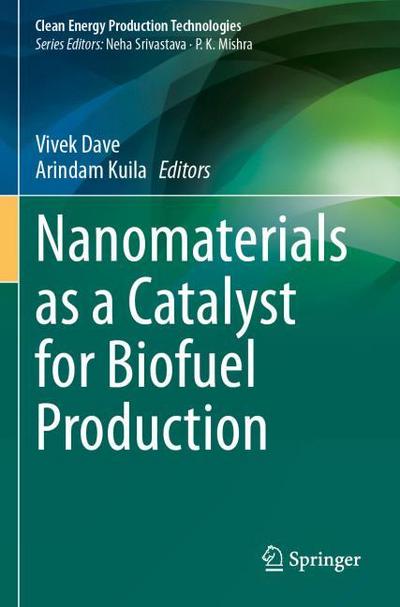 Nanomaterials as a Catalyst for Biofuel Production