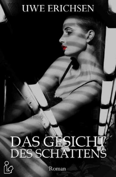 DAS GESICHT DES SCHATTENS