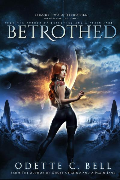 Betrothed Episode Two