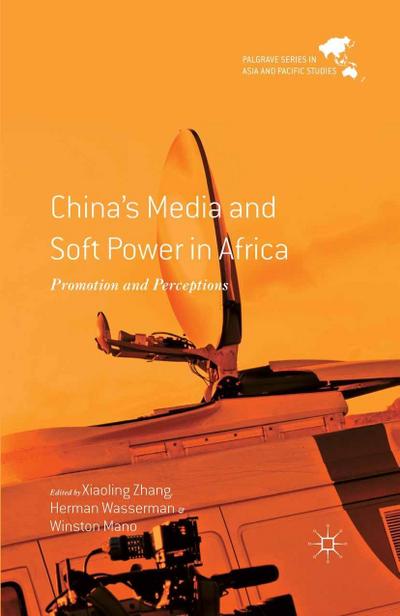 China’s Media and Soft Power in Africa