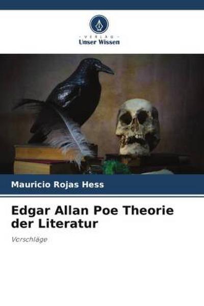 Edgar Allan Poe Theorie der Literatur