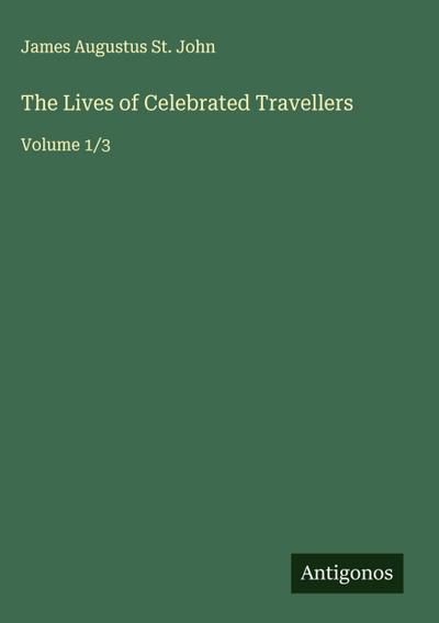 The Lives of Celebrated Travellers