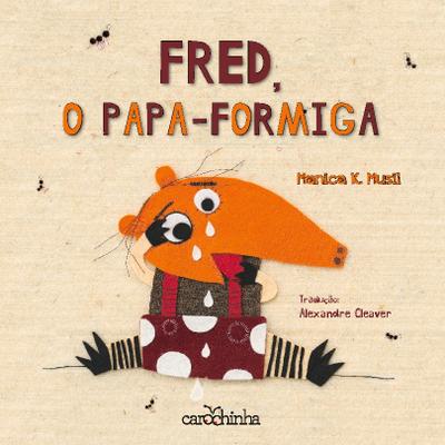Fred, o Papa-Formiga