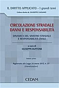 CIRCOLAZIONE STRADALE DANNI E RESPONSABILITA’. Volume primo