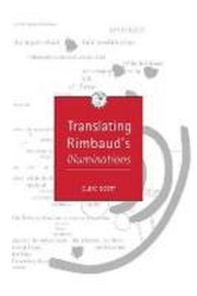 Translating Rimbaud’s Illuminations