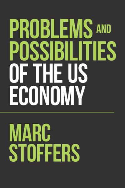 Problems and Possibilities of the Us Economy