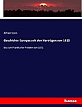 Geschichte Europas seit den Verträgen von 1815
