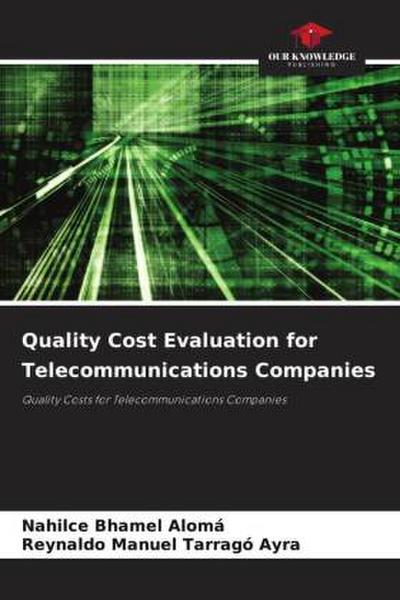 Quality Cost Evaluation for Telecommunications Companies