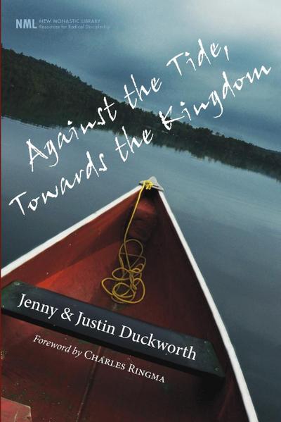 Against the Tide, Towards the Kingdom