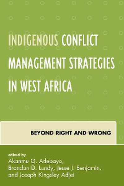 Indigenous Conflict Management Strategies in West Africa