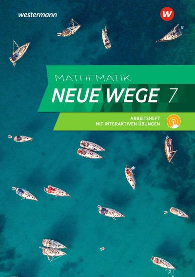 Mathematik Neue Wege SI . Arbeitsheft 7 mit Lösungen und interaktiven Übungen. G9 für Niedersachsen