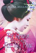 The Geisha Who Could Feel No Pain (Secrets from the Hidden House, #2)