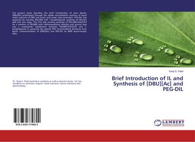 Brief Introduction of IL and Synthesis of [DBU][Ac] and PEG-DIL