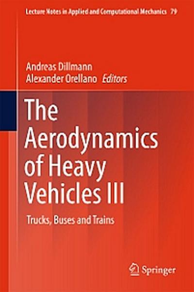 The Aerodynamics of Heavy Vehicles III