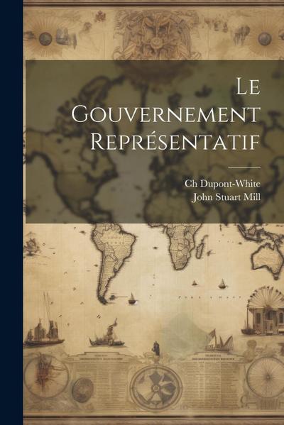 Le Gouvernement Représentatif