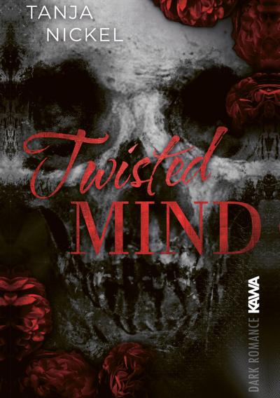 Twisted Mind | Spannende Dark Romance im University-Setting | forced proximity | Dark College Romance | Mit wunderschönem Farbschnitt
