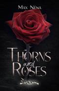 Thorns and Roses