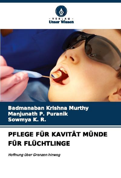 PFLEGE FÜR KAVITÄT MÜNDE FÜR FLÜCHTLINGE