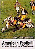 American Football: ... Vom Kick-off zum Touchdown