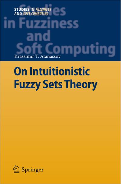 On Intuitionistic Fuzzy Sets Theory