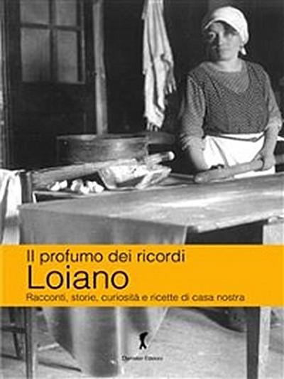 Loiano. Il profumo dei ricordi