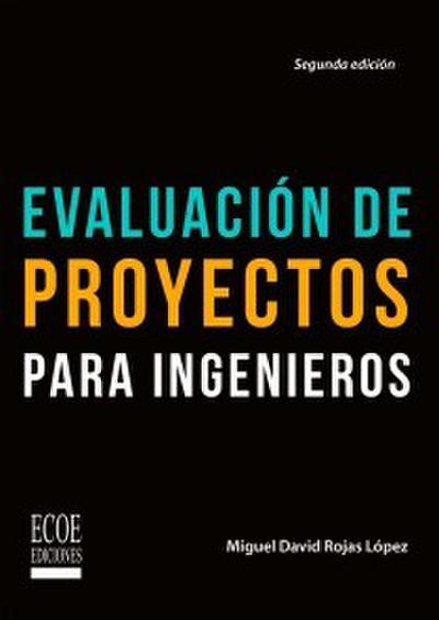 Evaluación de proyectos para ingenieros - 2da edición