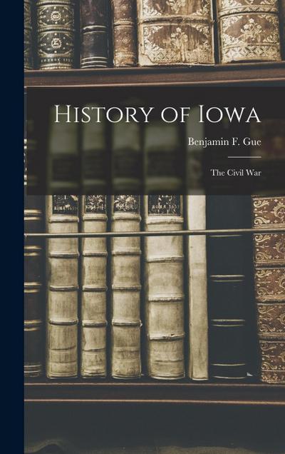 History of Iowa: The Civil War