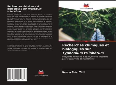 Recherches chimiques et biologiques sur Typhonium trilobatum