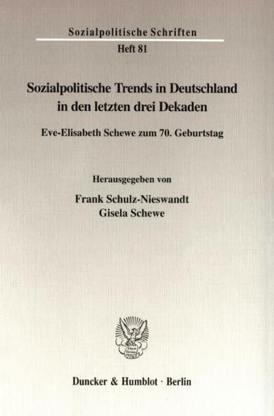 Sozialpolitische Trends in Deutschland in den letzten drei Dekaden.