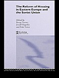The Reform of Housing in Eastern Europe and the Soviet Union