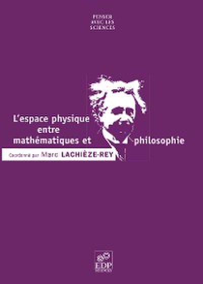L’espace physique entre mathématiques et philosophie