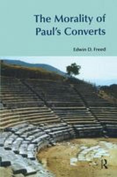 The Morality of Paul’s Converts