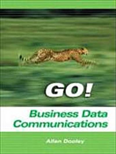 Go! with Business Data Communications by Dooley, Allen