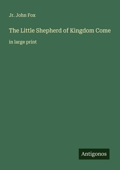The Little Shepherd of Kingdom Come