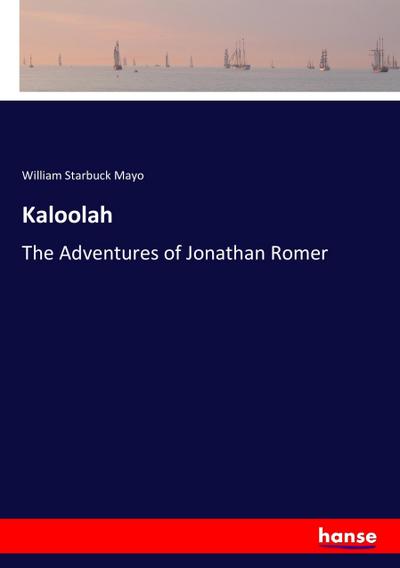 Kaloolah - William Starbuck Mayo
