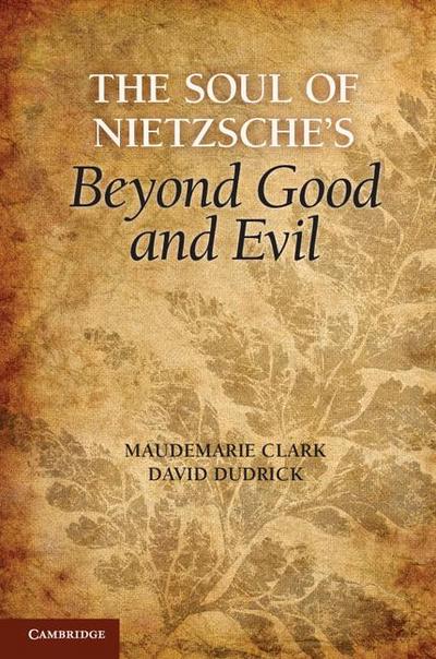 The Soul of Nietzsche’s Beyond Good and Evil